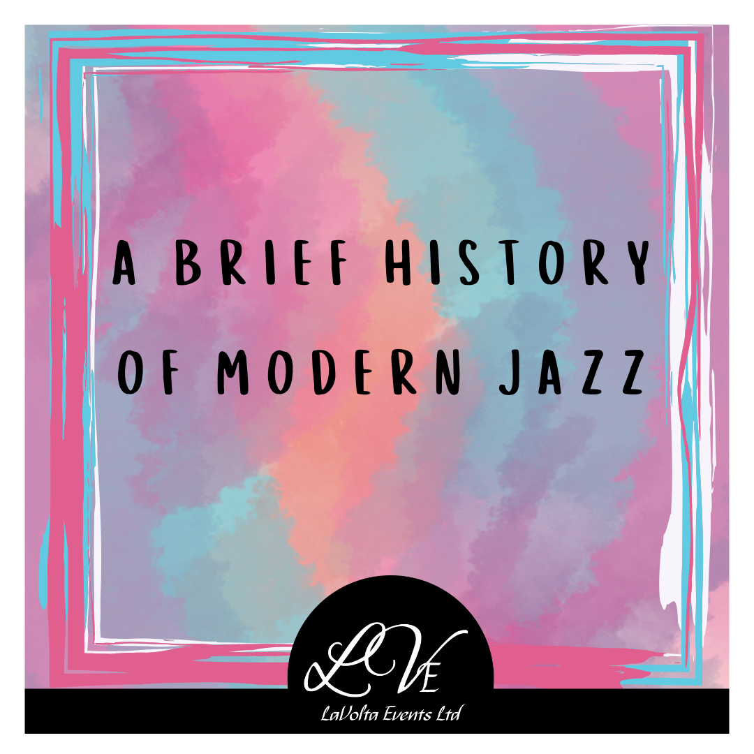 a-brief-history-of-modern-jazz-lavolta-s-dance-events